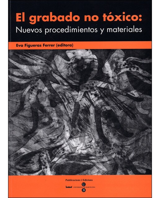 Grabado no tóxico: nuevos procedimientos y materiales, el