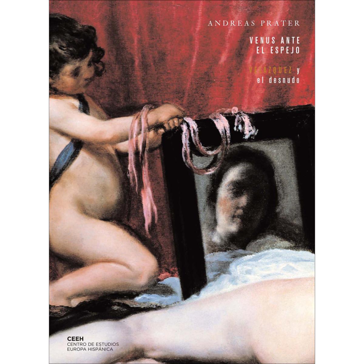 Imagen 0 de Venus ante el espejo: Velázquez y el desnudo (Tapa blanda)