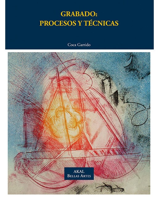Imagen 0 de Grabado: procesos y técnicas  (Tapa blanda Tapa blanda con solapas)