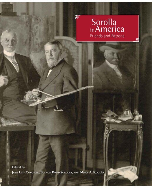 Imagen 0 de Sorolla in America: Friends and Patrons (Tapa dura)