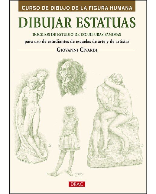 Imagen 1 de Dibujar estatuas. Bocetos de estudio de esculturas famosas: Para uso de estudiantes de escuelas de arte y de artistas