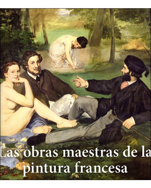 Las Obras Maestras De La Pintura Francesa 1