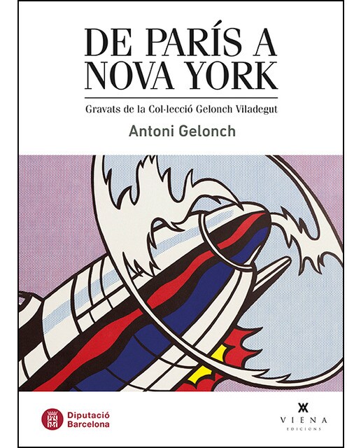 Imagen 0 de De París a Nova York: Gravats de la Col·lecció Gelonch Viladegut  (Tapa blanda con solapas)