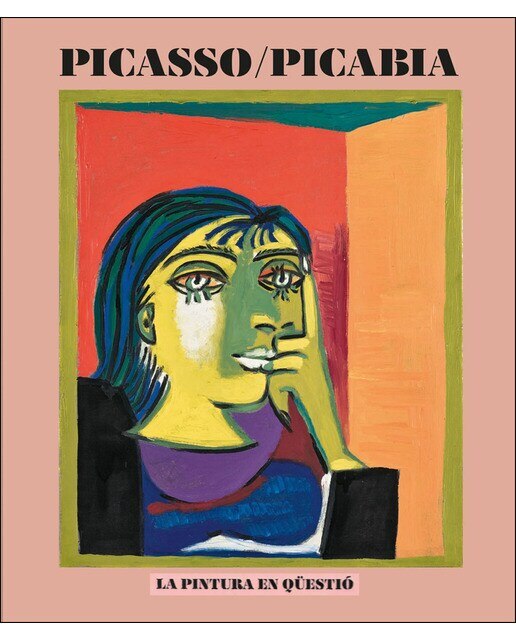 Imagen 0 de Picasso / picabia: La pintura en qüestió