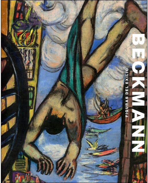 Imagen 0 de Max beckmann. Figuras del exilio