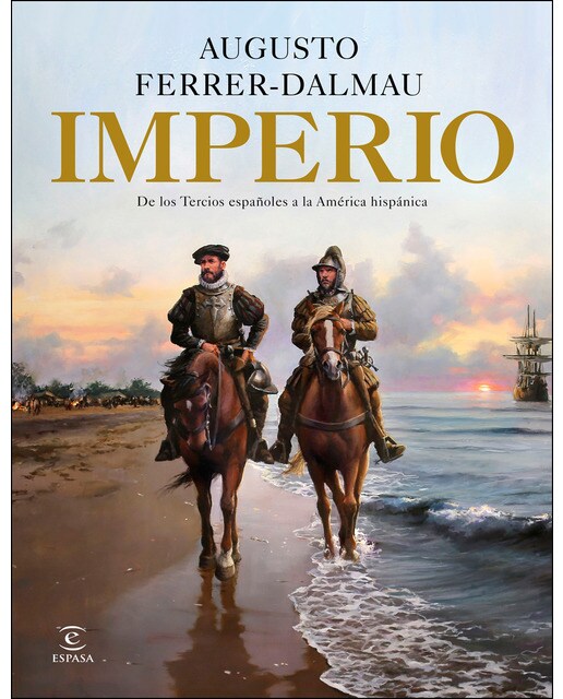 Imagen 0 de Imperio: De los tercios españoles a la América hispánica (Tapa dura)