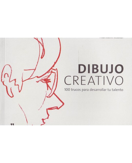 DIBUJO CREATIVO 100 trucos para desarrolar tu talento