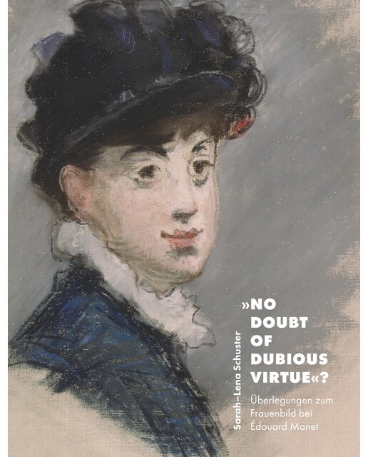 No doubt of dubious virtue?: Überlegungen zum Frauenbild bei Édouard Manet (Capa mole) 1