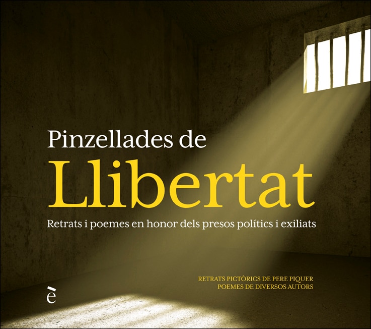 Pinzellades de llibertat: Retrats i poemes en honor dels presos polítics i exiliats