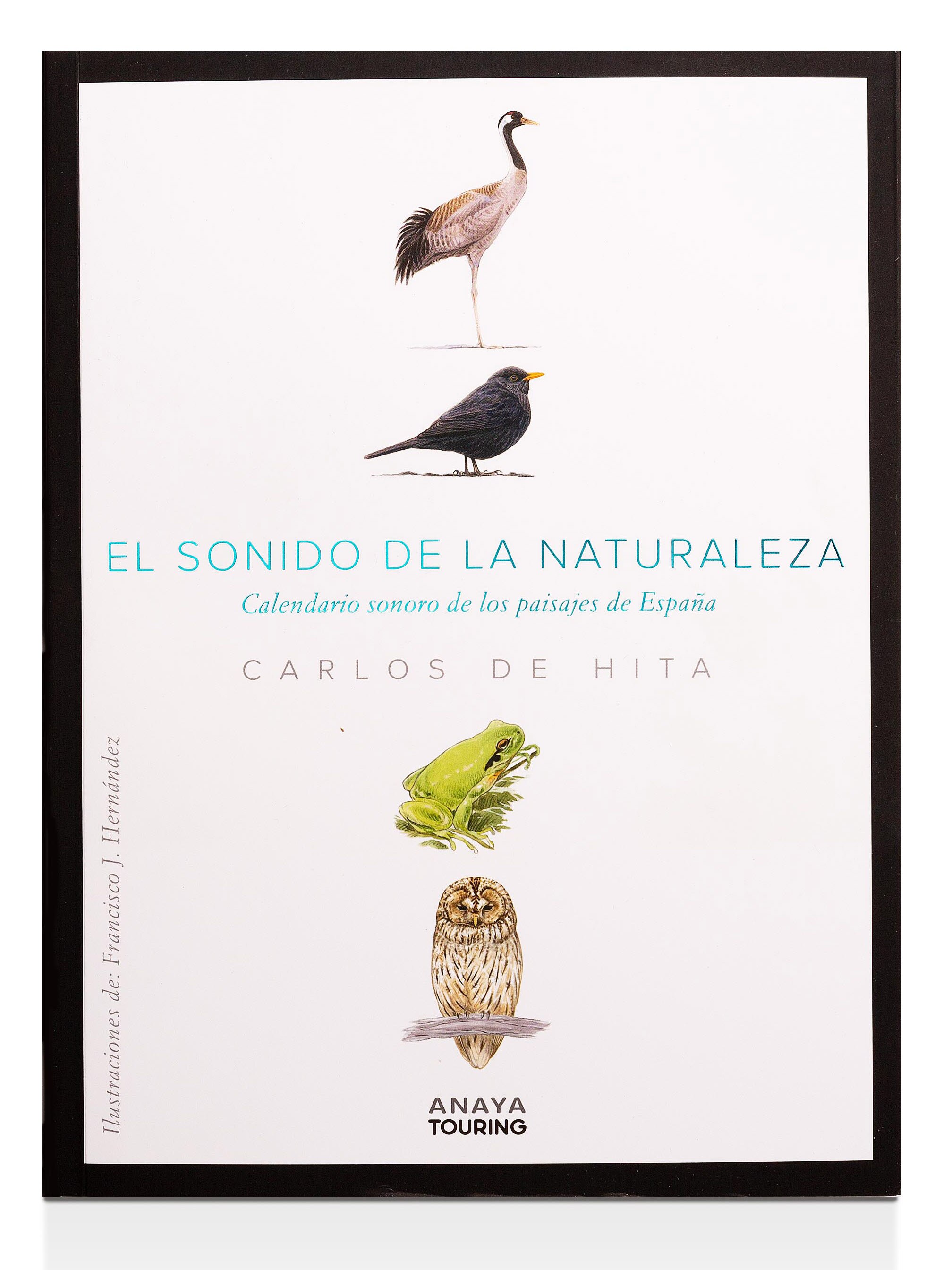 El sonido de la Naturaleza: Calendario sonoro de los paisajes de España  (Tapa blanda con solapas) 5