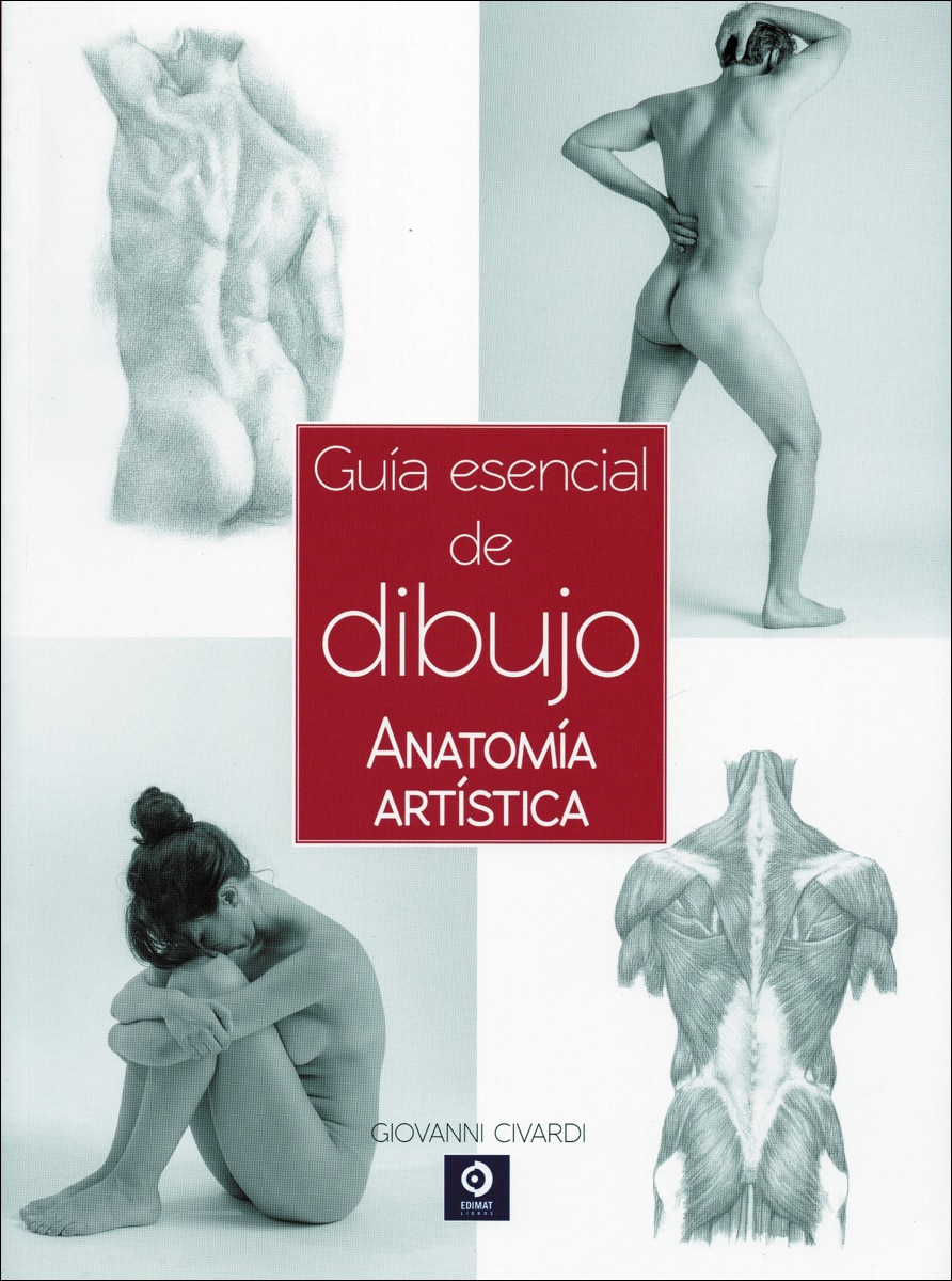 Guía esencial del dibujo anatomía artística(Tapa blanda) 1