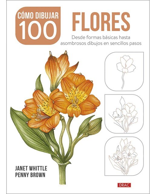 Imagen 0 de Cómo dibujar 100 flores: Desde formas básicas hasta asombrosos dibujos en sencillos pasos