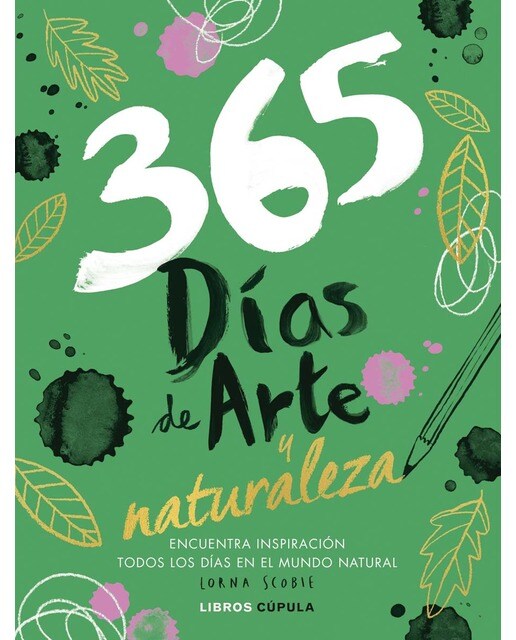 Imagen 0 de 365 días de arte y naturaleza: Encuentra inspiración cada día en el mundo natural  (Tapa blanda con solapas)
