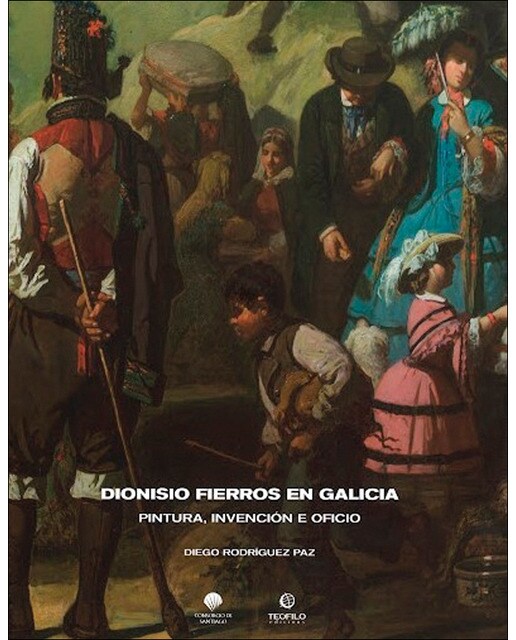 Dionisio fierros en galicia.Pintura, invención e 1