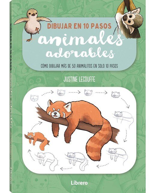Imagen 0 de Dibujar en 10 pasos. Animales adorables: Cómo dibujar más de 50 animalitos en solo 10 pasos (Tapa blanda)