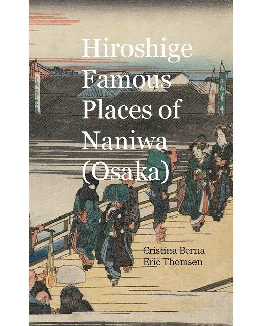 Hiroshige Famous Places of Naniwa (Osaka) (Capa dura) 1