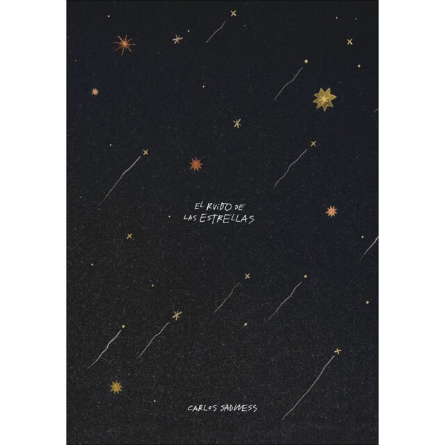 El ruido de las estrellas  (Tapa blanda con solapas)