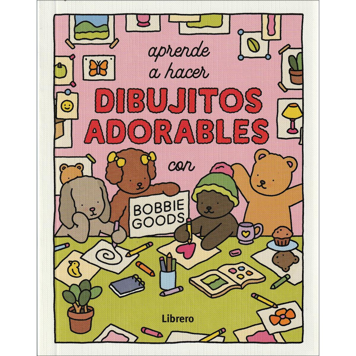 Imagem 0 de APRENDE A HACER DIBUJITOS ADORABLES CON BOBBIE GOODS (Capa mole)