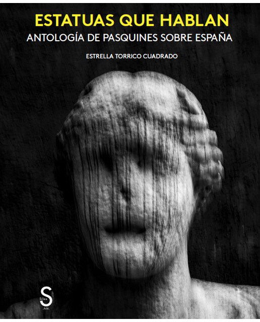 Estatuas que hablan: Antología de pasquines sobre epaña(Tapa dura) 1