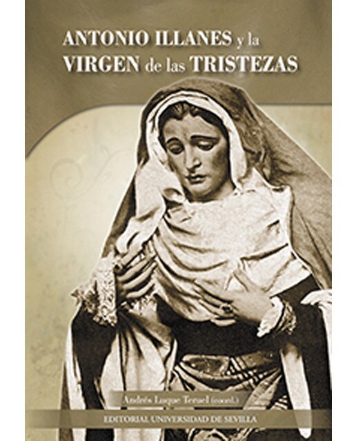 Imagem 0 de Antonio illanes y la virgen de las tristezas(Tapa blanda)