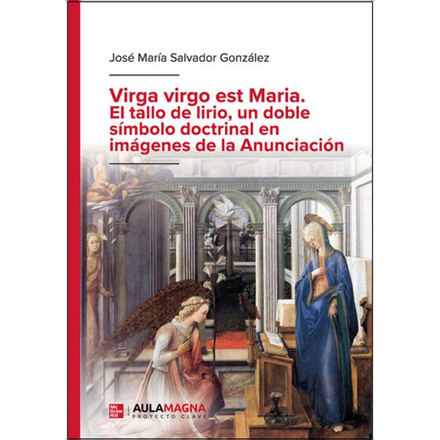 Virga virgo est maria.El tallo de lirio, un doble 1