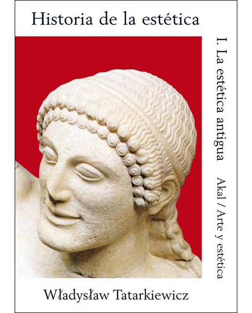 Historia de la estética I: La estética antigua (Capa mole com abas) 1