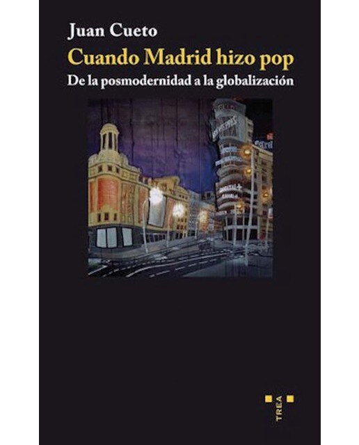 Cuando Madrid hizo pop.: De la posmodernidad a la globalización (Capa mole com abas) 1