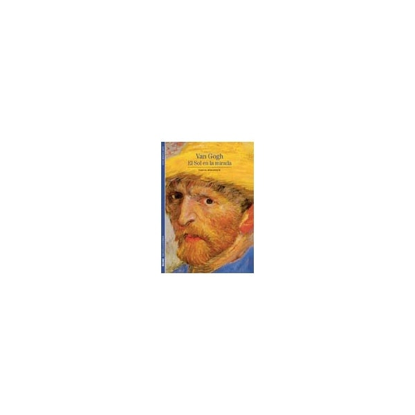 Biblioteca Ilustrada. Van Gogh: El sol en la mirada (Capa mole) 1