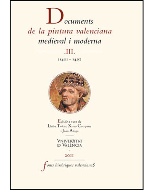 Documents de la pintura valenciana medieval i moderna III: (1401-1425) (Capa mole) 1