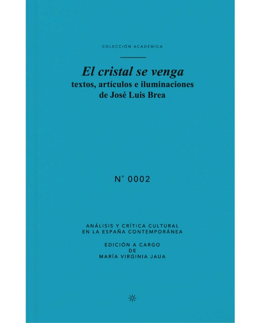Imagem 0 de El cristal se venga: Textos, artículos e iluminaciones de josé luis brea(Tapa blanda)