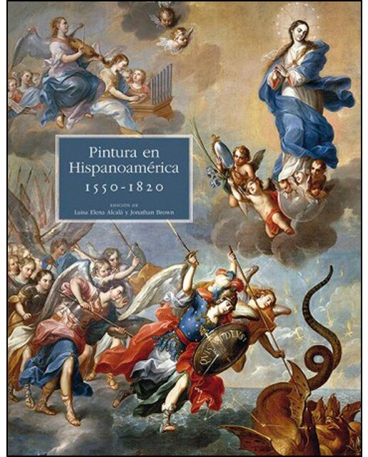 Imagem 0 de Pintura Hispanoamericana. 1550 - 1820