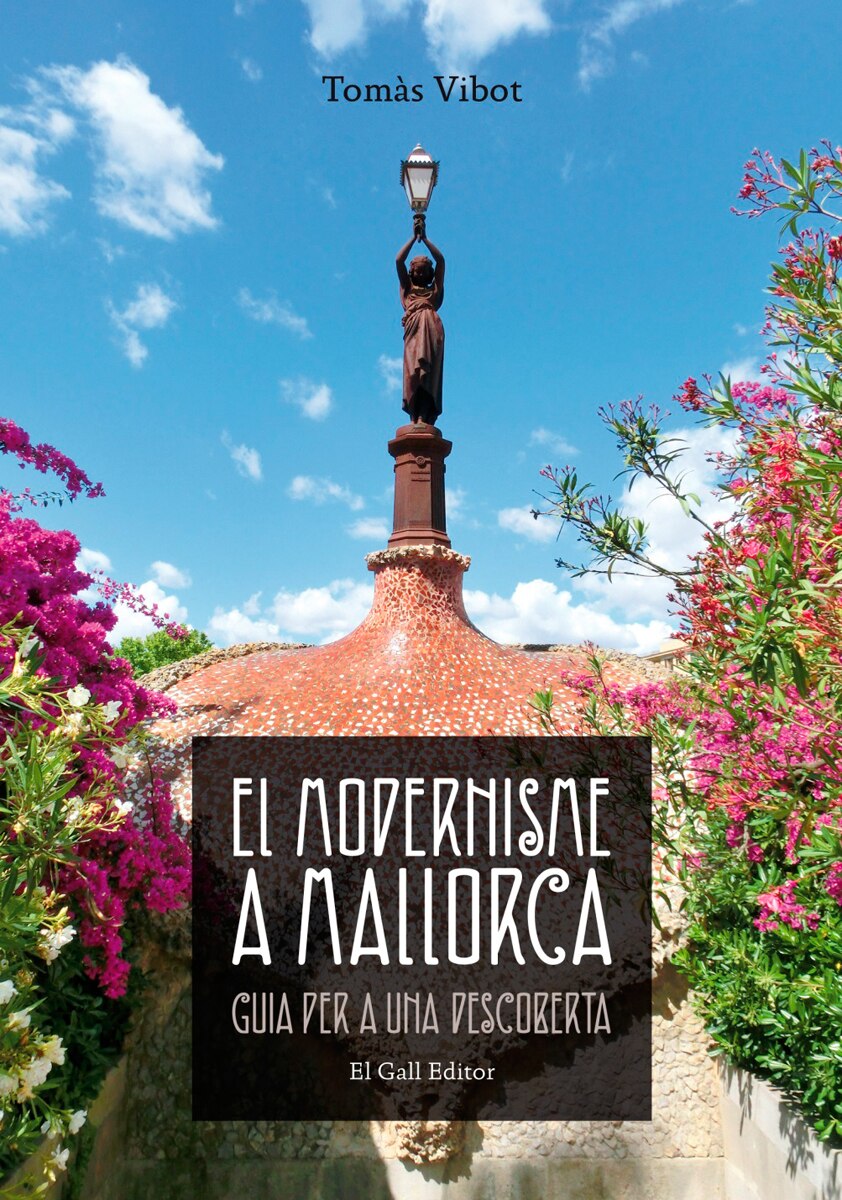 Imagem 0 de El modernisme a mallorca: Guia per a una descoberta(Tapa blanda)