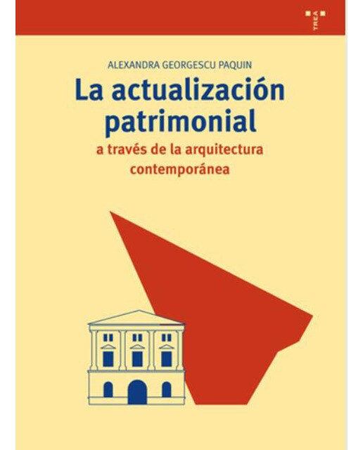 La actualización patrimonial a través de la arquitectura contemporánea 1