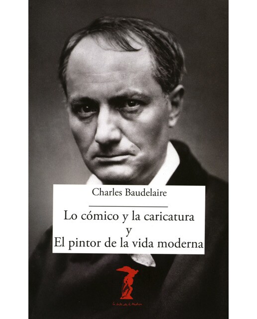Imagem 0 de Lo cómico y la caricatura y El pintor de la vida moderna (Capa mole com abas)