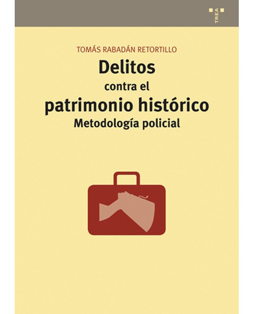 Delitos Contra El Patrimonio Histórico: Metodología Policial 1