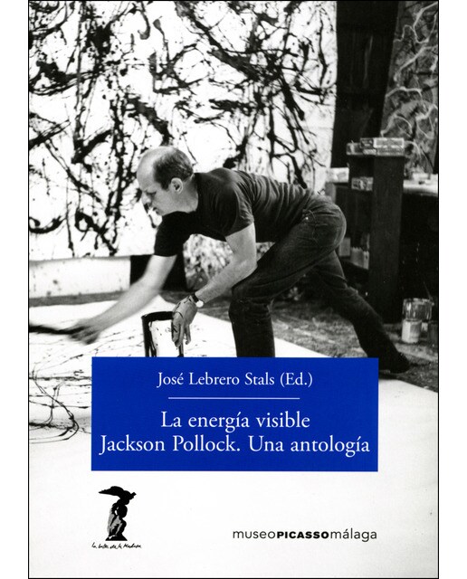 La energía visible. Jackson Pollock. Una antología (Capa mole com abas) 1
