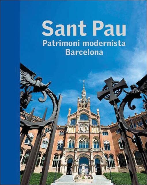 Sant Pau. Patrimoni modernista. Barcelona (Capa dura) 1