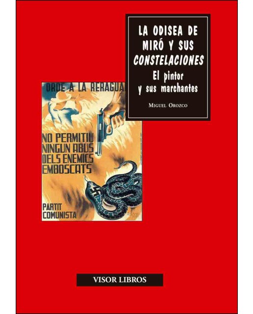 La Odisea De Miró Y Sus Constelaciones: El Pintor Y Sus Marchantes 1