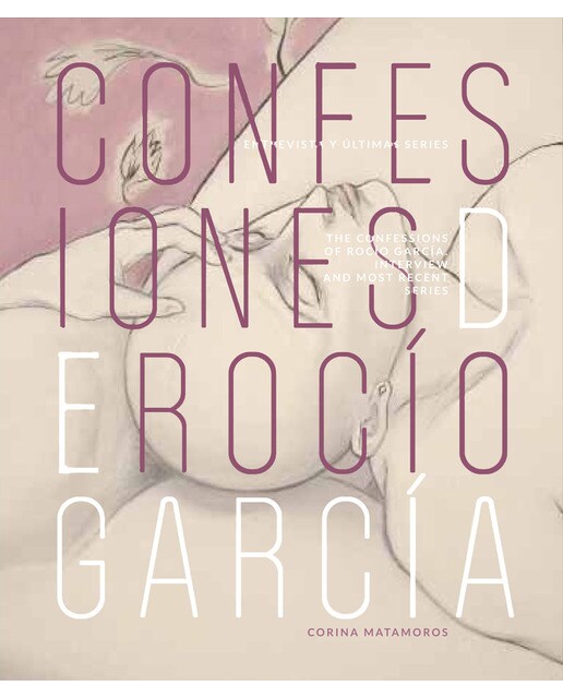 Confesiones De Rocío García / Rocío García¿S Confessions: Entrevista Y Últimas Series / Interview And Most Recent Series 1