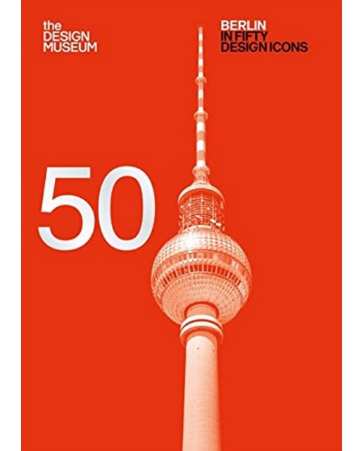 Berlin In Fifty Design Icons 1