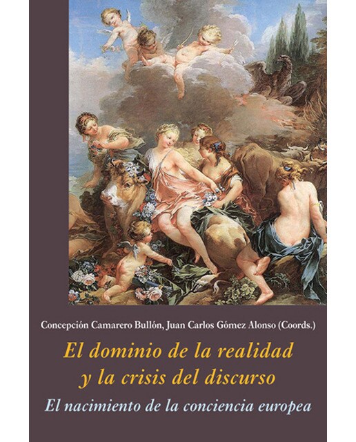 Imagem 0 de El Dominio De La Realidad Y La Crisis Del Discurso: El Nacimiento De La Conciencia Europea