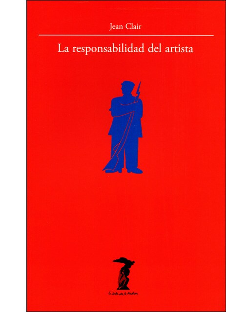 La responsabilidad del artista: Las vanguardias, entre el terror y la razón (Capa mole com abas) 1