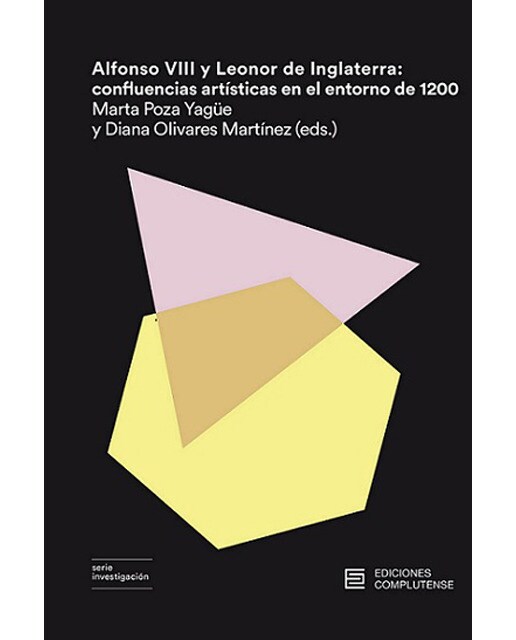 Imagem 0 de Alfonso viii y leonor de inglaterra: Confluencias artísticas en el entorno de 1200(Tapa blanda)