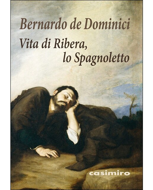Vita Di Ribera. Lo Spagnoletto 1