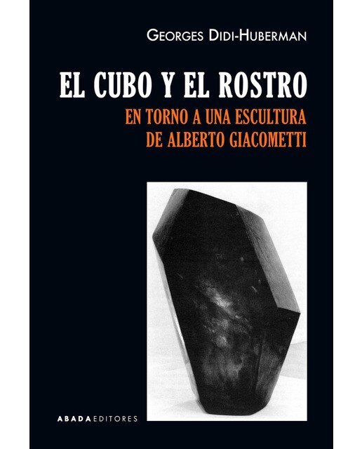 Imagem 0 de El Cubo Y El Rostro: En Torno A Una Escultura De Alberto Giacometti