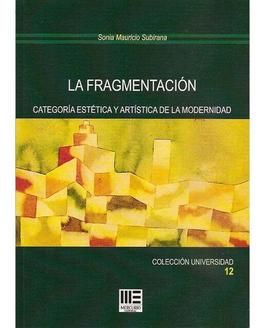 La Fragmentación. Categoría Estética Y Artística D 1