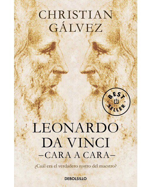 Leonardo da Vinci -cara a cara-: ¿Cuál era el verdadero rostro del maestro? (Bolso) (Capa mole) 1