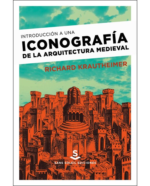 Introducción A Una Iconografía De La Arquitectura Medieval 1