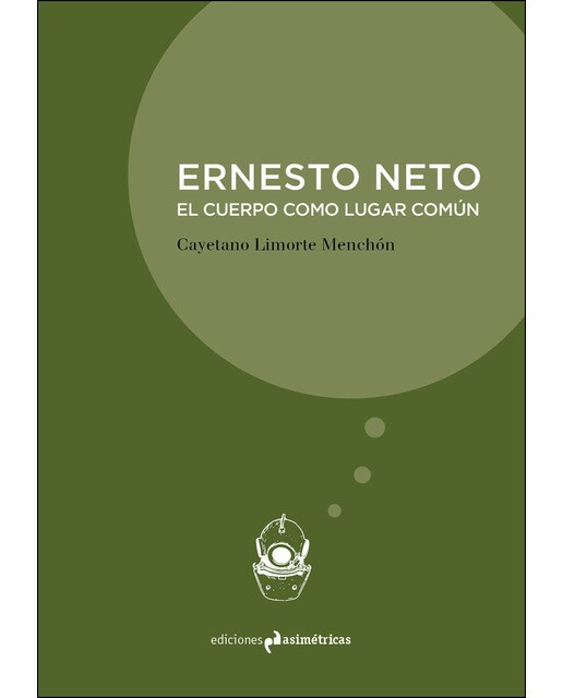 Ernesto Neto: El Cuerpo Como Lugar Común 1