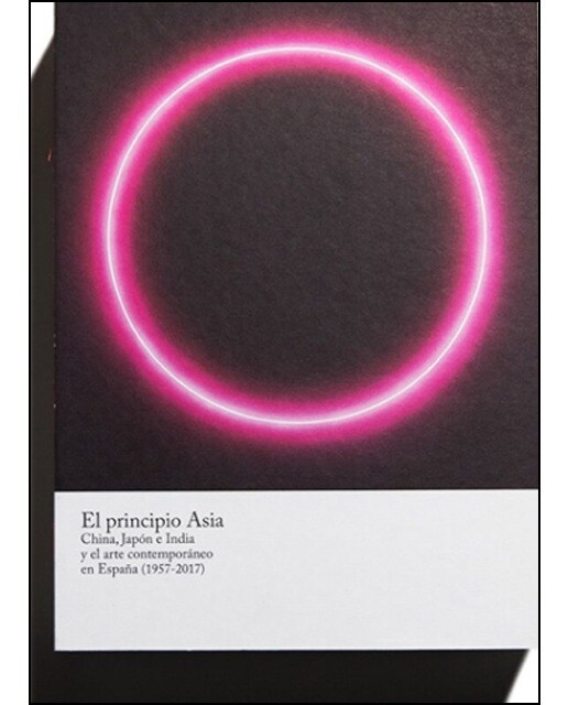 Imagem 0 de El Principio Asia: China. Japón E India Y El Arte Contemporáneo En España (1957-2017)